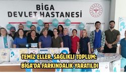 Temiz eller, sağlıklı toplum: Biga’da farkındalık yaratıldı
