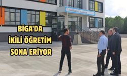 Biga’da ikili öğretim sona eriyor