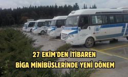 27 Ekim'den itibaren Biga minibüslerinde yeni dönem