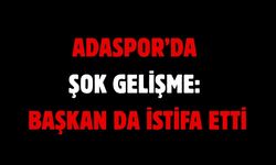Adaspor’da şok gelişme: Başkan da istifa etti
