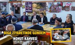 Biga ziyaretinde gündem nohut kahvesi