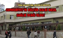 Biga’da Cumhuriyet’in kültür kalbi nasıl sağlık ocağı oldu?