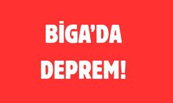 Biga’da Deprem oldu!