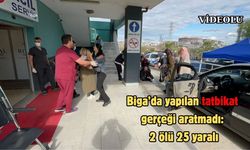 Biga’da yapılan tatbikat gerçeği aratmadı: 2 ölü 25 yaralı