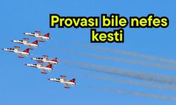 Provası bile nefes kesti