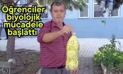 Öğrenciler biyolojik mücadele başlattı