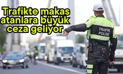 Trafikte makas atanlara büyük ceza geliyor