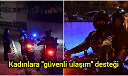 Kadınlara "güvenli ulaşım" desteği