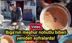 Çanakkale Biga’nın meşhur nohutlu biberi yeniden sofralarda!