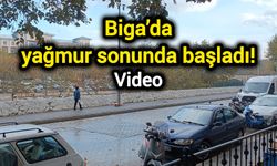Biga’da yağmur sonunda başladı!