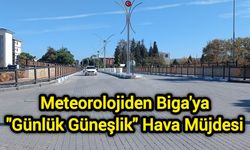 Meteorolojiden Biga'ya "Günlük Güneşlik" Hava Müjdesi