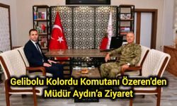 Gelibolu Kolordu Komutanı Özeren'den Müdür Aydın’a Ziyaret