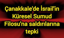 Çanakkale’de İsrail'in Küresel Sumud Filosu'na saldırılarına tepki