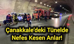 Çanakkale’deki Tünelde Nefes Kesen Anlar!