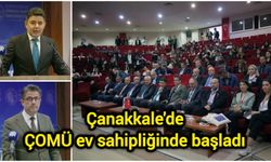 Çanakkale'de ÇOMÜ ev sahipliğinde başladı