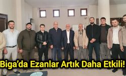 Biga’da Ezanlar Artık Daha Etkili!