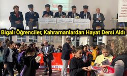 Bigalı Öğrenciler, Kahramanlardan Hayat Dersi Aldı