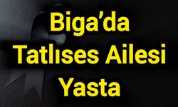 Biga’da Tatlıses Ailesi Yasta