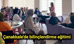 Çanakkale’de bilinçlendirme eğitimi