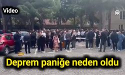 Deprem paniğe neden oldu