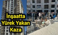 İnşaatta Yürek Yakan Kaza