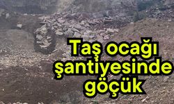 Taş ocağı şantiyesinde göçük