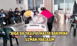 Biga'da yaşlı ve hasta bakımına uzman yaklaşım