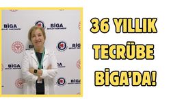 36 Yıllık Tecrübe Biga’da!