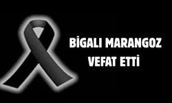 Bigalı marangoz vefat etti
