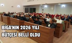 Biga’nın 2026 yılı bütçesi belli oldu
