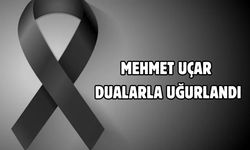 Mehmet Uçar dualarla uğurlandı