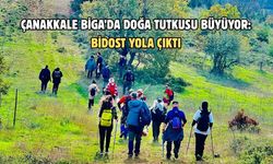 Çanakkale Biga’da doğa tutkusu büyüyor: BİDOST yola çıktı