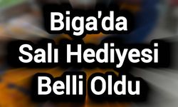 Biga'da Salı Hediyesi Belli Oldu