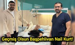Geçmiş Olsun Başpehlivan Nail Kurt!