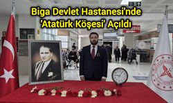 Biga Devlet Hastanesi'nde 'Atatürk Köşesi' Açıldı