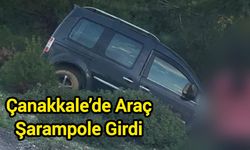 Çanakkale’de Araç Şarampole Girdi