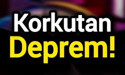 Korkutan Deprem!