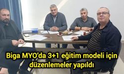 Biga MYO’da 3+1 eğitim modeli için düzenlemeler yapıldı