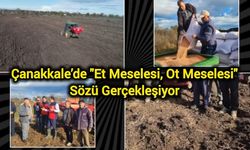 Çanakkale’de "Et Meselesi, Ot Meselesi" Sözü Gerçekleşiyor