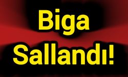 Son Dakika: Biga Sallandı!