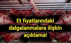 Et fiyatlarındaki dalgalanmalara ilişkin açıklama!