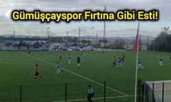 Gümüşçayspor Fırtına Gibi Esti!