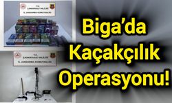 Biga’da kaçakçılık operasyonu!