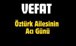 Öztürk Ailesinin Acı Günü