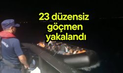 23 düzensiz göçmen yakalandı