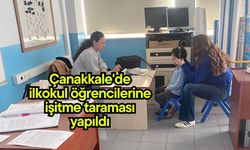 Çanakkale'de ilkokul öğrencilerine işitme taraması yapıldı