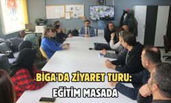 Biga'da ziyaret turu: Eğitim masada