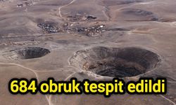 684 obruk tespit edildi