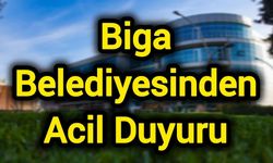 Biga Belediyesinden Acil Duyuru