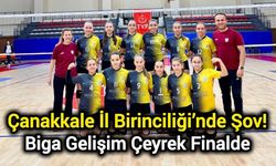 Çanakkale İl Birinciliği’nde Şov! Biga Gelişim Çeyrek Finalde